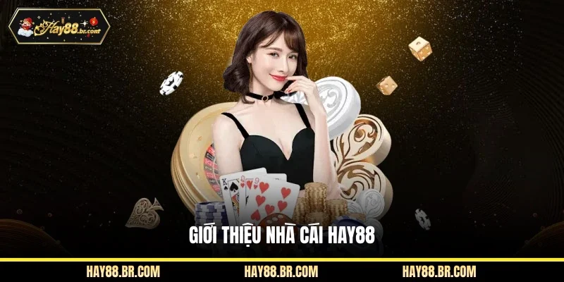 Giới thiệu nhà cái Hay88