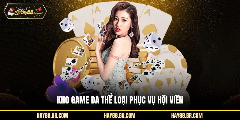 Kho game đa thể loại phục vụ hội viên