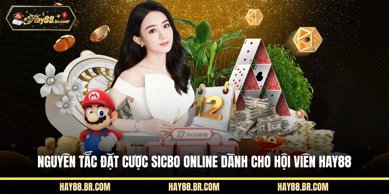 Nguyên tắc đặt cược Sicbo online dành cho hội viên HAY88
