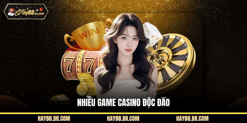 Nhiều game casino độc đáo