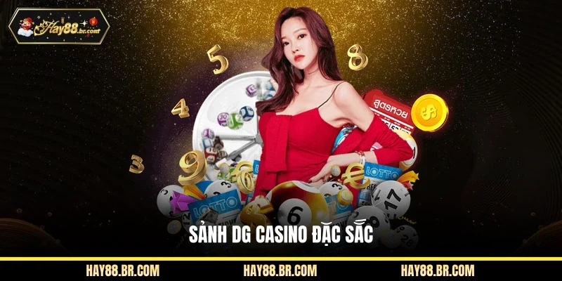 Sảnh DG casino đặc sắc