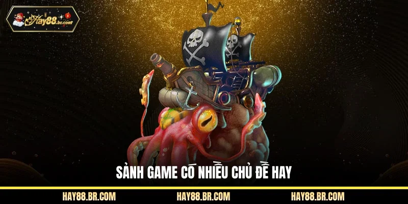 Sảnh game có nhiều chủ đề hay