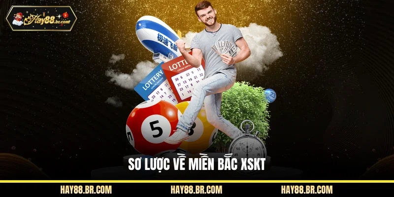 Sơ lược về miền Bắc XSKT